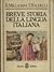 Breve  storia della lingua italiana