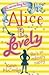 Life According to... Alice B. Lovely by Karen McCombie