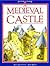 A Medieval Castle (Inside Story)