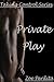 Private Play (Control #4)
