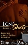 Long Shots by Christine d'Abo Long Shots by Christine d'Abo