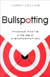 Bullspotting: Finding Facts in the Age of Misinformation