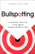 Bullspotting: Finding Facts in the Age of Misinformation (Paperback)