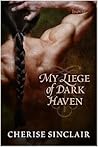 My Liege of Dark Haven by Cherise Sinclair
