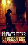 Private Dicks: Undercovers