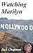 Watching Marilyn