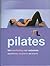 Pilates : Een handleiding v...