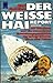 Der weisse Hai Report