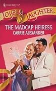 Madcap Heiress