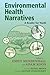 Environmental Health Narratives