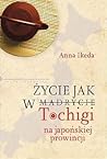 Życie jak w Tochigi. Na japońskiej prowincji