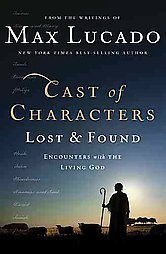 Cast of Characters: Lost and Found: Encounters with the Living God