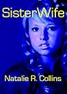 Sisterwife by Natalie R. Collins