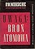 Uwaga: Broń Atomowa- Niektóre problemy sztuki wojennej