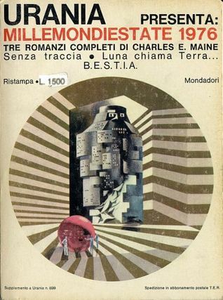 Millemondiestate 1976: tre romanzi completi di Charles Eric Maine