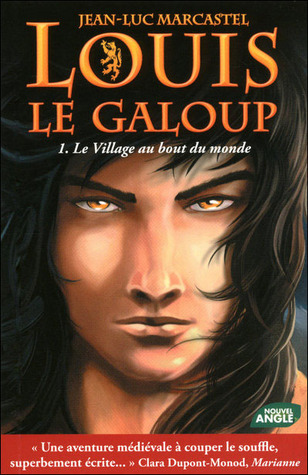 Le village au bout du monde (Louis le Galoup, #1)