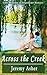 Across the Creek (Jesse & S...