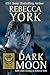 Dark Moon (Moon, #10; Decorah Security, #1)