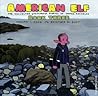 American Elf: The Collected Sketchbook Diaries, Vol. 3