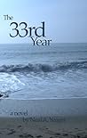 The 33rd Year: A Novel
