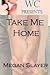 Take me Home