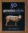 50 Genetics Ideas...