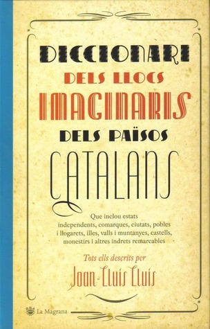 Diccionari dels llocs imaginaris dels Països Catalans