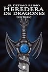 Heredera de dragones by Leo Batic