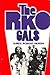 The RKO Gals