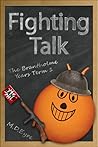 Fighting Talk (The Brantholme Years Term 1)