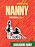 Malibu Nanny: The True Adventures of the Kardashian Nanny