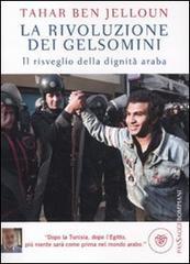 La rivoluzione dei gelsomini: Il risveglio della dignità araba