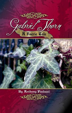Gabriel Thorn: A Faerie Tale