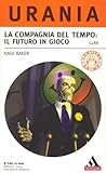 La Compagnia del Tempo: Il futuro in gioco