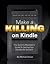 Make a Killing on Kindle (W...