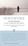 Le notti bianche - La mite - Il sogno di un uomo ridicolo by Fyodor Dostoevsky