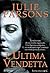 L'ultima vendetta by Julie Parsons