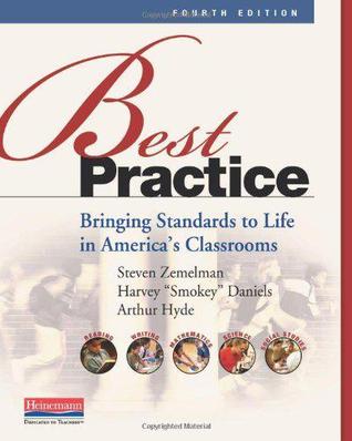 Best Practice, Fourth Edition: Bringing Standards to Life in America's Classrooms