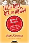 Jelly Roll, Bix, and Hoagy: Gennett Records and the Rise of America's Musical Grassroots