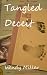 Tangled Deceit
