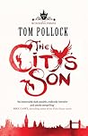 The City's Son by Tom Pollock