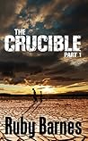 The Crucible by Ruby Barnes