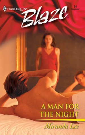 A Man for the Night (Harlequin Blaze #64)