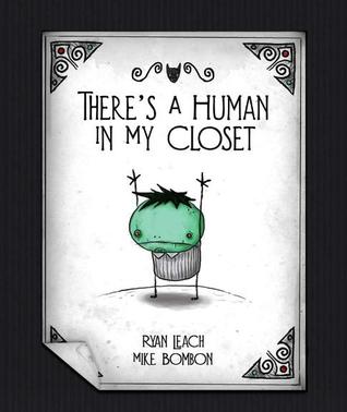 There's a Human in my Closet! (Undead Zed, #1)
