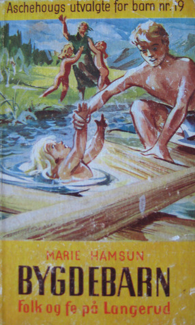Bygdebarn. Folk og fe på Langerud (Aschehougs utvalgte for barn #19)