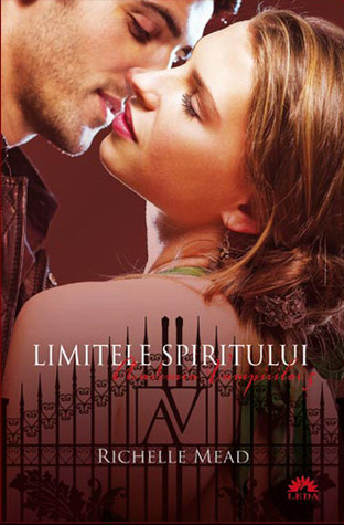 Limitele spiritului (Academia vampirilor, #5)