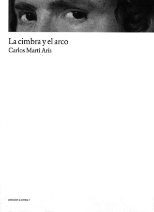 La cimbra y el arco (Paperback)