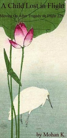 A Child Lost in Flight: Moving on After Tragedy on Flight 229 (Kindle Edition)