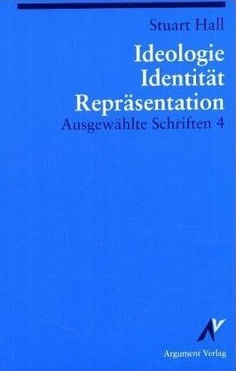 Identität, Ideologie und Repräsentation. Ausgewählte Schriften 4 (Paperback)