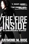 The Fire Inside by Raymond M. Rose